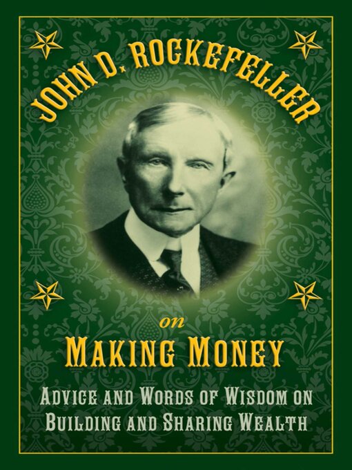 Title details for John D. Rockefeller on Making Money by John D. Rockefeller - Wait list